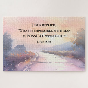 Luke 18:27 Jesus replied Possible with God Bible Jigsaw Puzzle