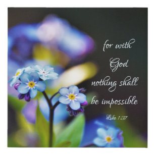 Luke 1:37 For with God nothing shall be impossible Faux Canvas Print
