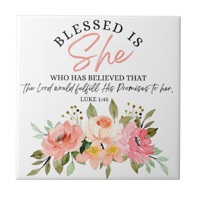 Luke 1:45 Blessed is She Floral Scripture Tile (Front)