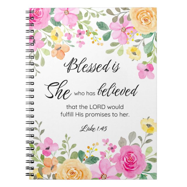 Luke 1:45 Blessed is She, Women's Scripture Floral Notebook (Front)