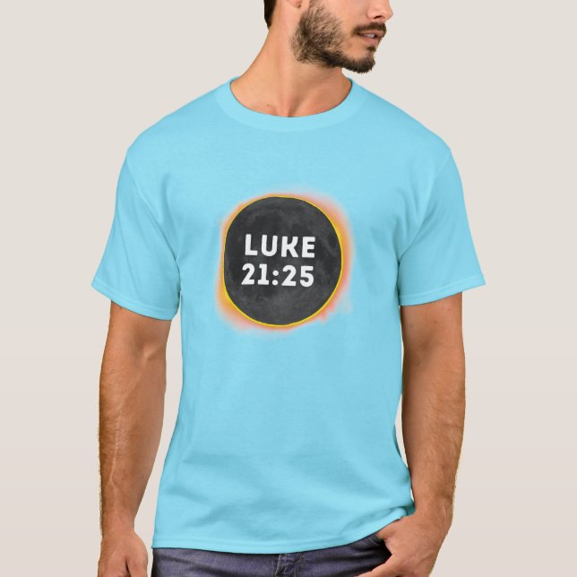 Luke 21:25 t-shirt (Front)
