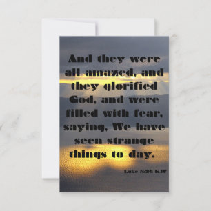 Luke 5:26 KJV Bible Scripture Pic Greeting Card