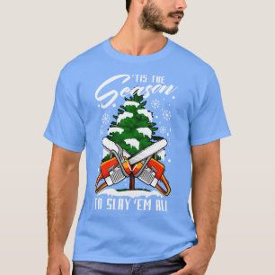 Lumberjack Funny Chop Wood Christmas T-Shirt