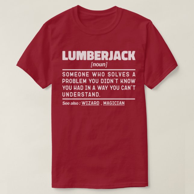 Lumberjack Noun Humourous Woodsman Cool Father T-Shirt (Design Front)