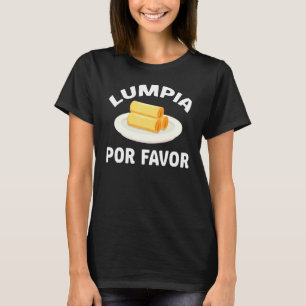 Lumpia Apparel Great Lumpia Design T-Shirt