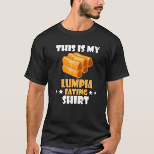 Lumpia Eating Pinoy Food Philippines Filipino Spri T-Shirt