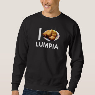 Lumpia Love Filipino Spring Roll Asian Snack Food  Sweatshirt