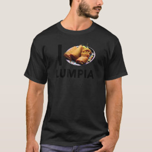 Lumpia Love Filipino Spring Roll Asian Snack Food T-Shirt