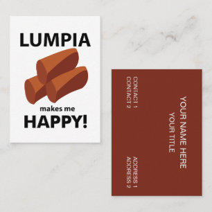 Lumpia Makes Me Happy Lumpia Business Card