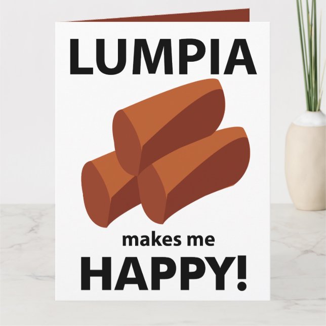 Lumpia Makes Me Happy Lumpia Card (Front)