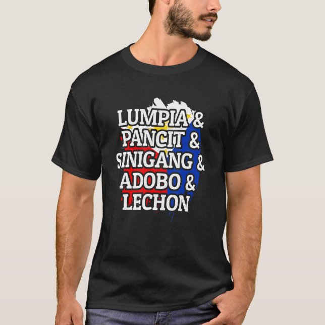 Lumpia Pancit Sinigang Adobo Lechon Philippines Fo T-Shirt (Front)