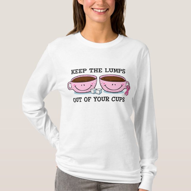 Lumps Out of Cups (H) Shirt (Front)