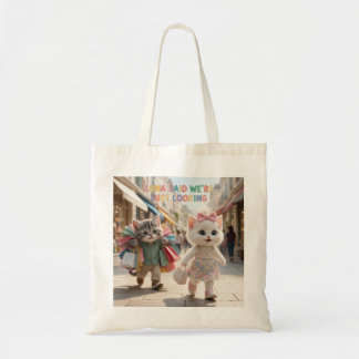 Luna Said We’re Just Looking Funny Tom & Luna Tote Bag