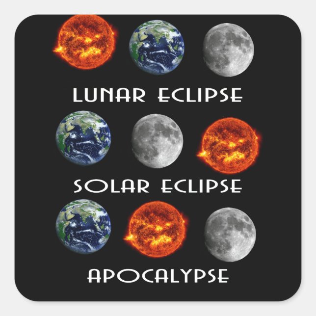Lunar Eclipse Solar Eclipse Apocalypse Square Sticker (Front)