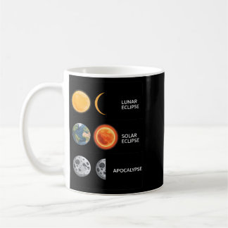 Lunar Solar Eclipse And Apocalypse Funny Science Coffee Mug