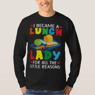 Lunch Boss Cafeteria Worker Lady Cook Lunch Lady T-Shirt