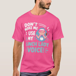 Lunch Boss Cafeteria Worker Lady Cook Lunch Lady T-Shirt