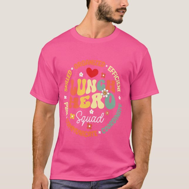 Lunch Hero Squad Funny School Cafeteria Workers La T-Shirt (Front)