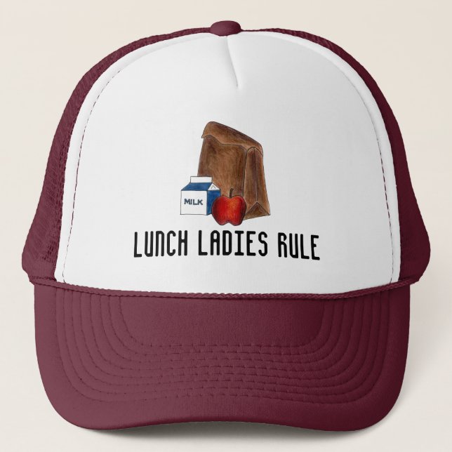 Lunch Ladies Rule School Cafeteria Worker Teacher Trucker Hat (Front)