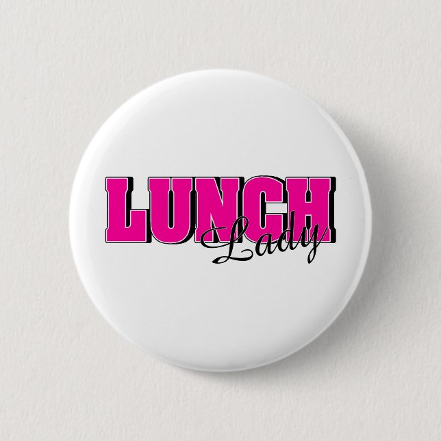 Lunch Lady 6 Cm Round Badge (Front)