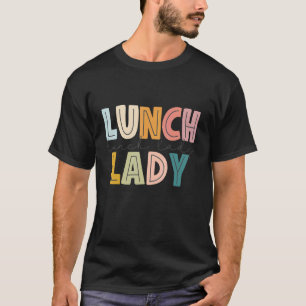 Lunch Lady Alphabet Back To School First Day Of Sc T-Shirt