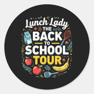 Lunch Lady Back To School 2025 Tour Food Humour Ca Classic Round Sticker