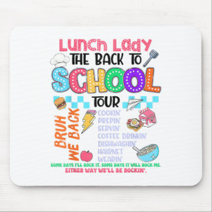 Lunch Lady Back To School Tour Cafeteria Crew Mouse Pad