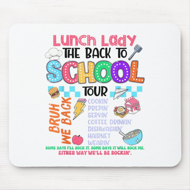 Lunch Lady Back To School Tour Cafeteria Crew  Mouse Pad (Front)