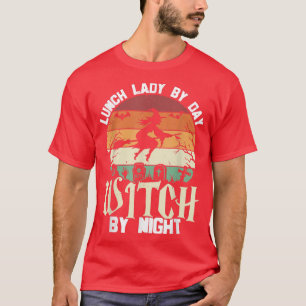 Lunch Lady By Day Witch By Night Vintage Halloween T-Shirt