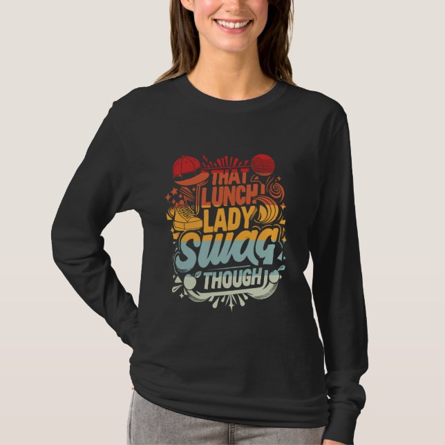 Lunch Lady Cafeteria Funny Retro School Food Servi T-Shirt (Front)