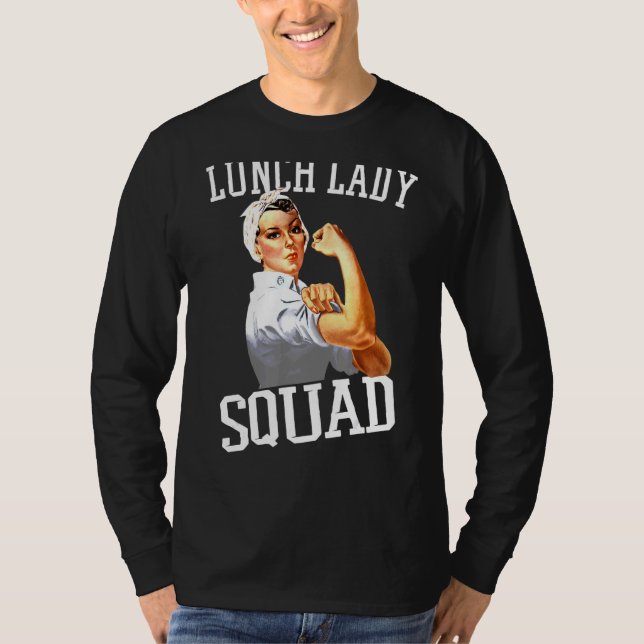 Lunch Lady Cafeteria Worker Lunch Lady Squad T-Shirt (Front)
