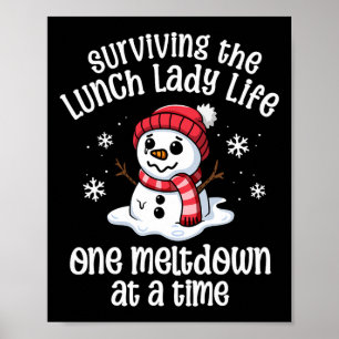 Lunch Lady Christmas One Meltdown At A Time Snowma Poster
