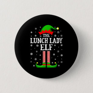 Lunch Lady Elf Funny Christmas Family Matching  6 Cm Round Badge