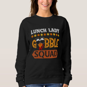 Lunch Lady Gobble Squad Accounting Turkey Crew Tha Sweatshirt