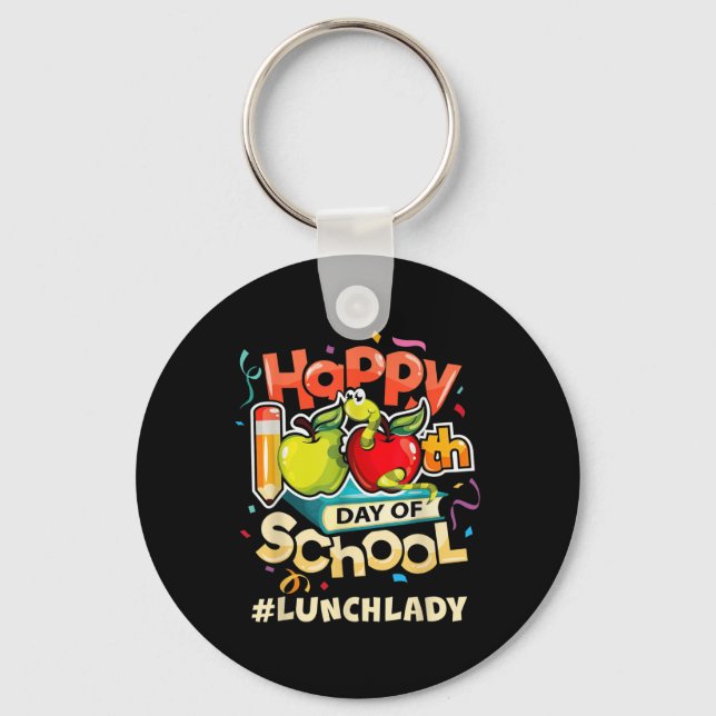 Lunch Lady Happy 100th Day Of School  Key Ring (Front)