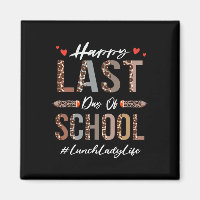 Lunch Lady Happy Last Day Of School Summer Funny L