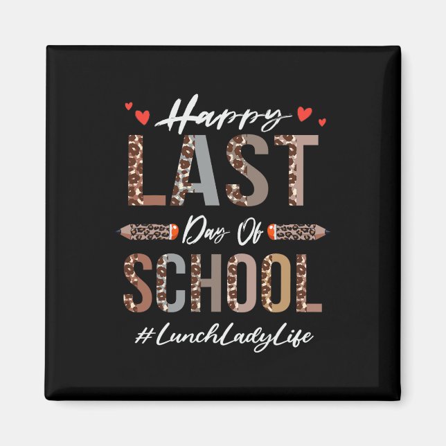 Lunch Lady Happy Last Day Of School Summer Funny L Magnet (Front)