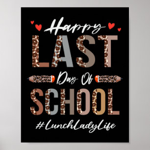 Lunch Lady Happy Last Day Of School Summer Funny L Poster