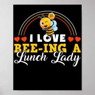 Lunch Lady I Love Bee- Ing A Lunch Lady Lunch Lady Poster