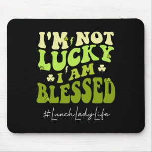 Lunch Lady I'm Not Lucky. I'm Blessed Groovy St Pa Mouse Pad