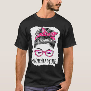 Lunch Lady In October We Wear Pink Messy Bun Cance T-Shirt