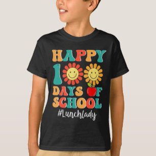 Lunch Lady Life Happy 100th Day Of School 100 Days T-Shirt