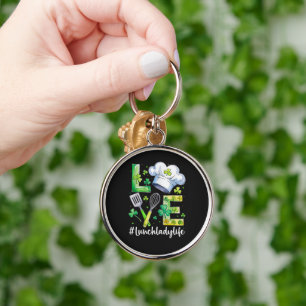 Lunch Lady Life Happy St Patricks Day Key Ring
