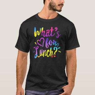 Lunch Lady Life What's For Lunch Crew Cafeteria Wo T-Shirt