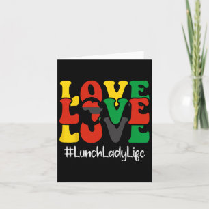 Lunch Lady Love African American Women Black Histo Card
