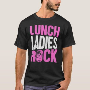 Lunch Lady - Lunch Ladies Rock T-Shirt