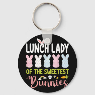 Lunch Lady Of The Sweetest Bunnies Easter Clroom S Key Ring