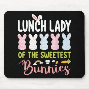 Lunch Lady Of The Sweetest Bunnies Easter Clroom S Mouse Pad