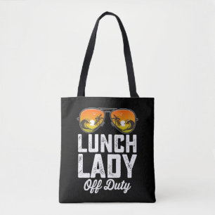 Lunch Lady Off Duty Sunglasses Last Day Of School Tote Bag
