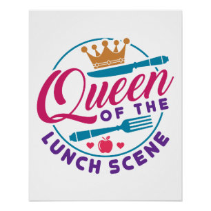 Lunch Lady Queen of the Lunch Scene Poster